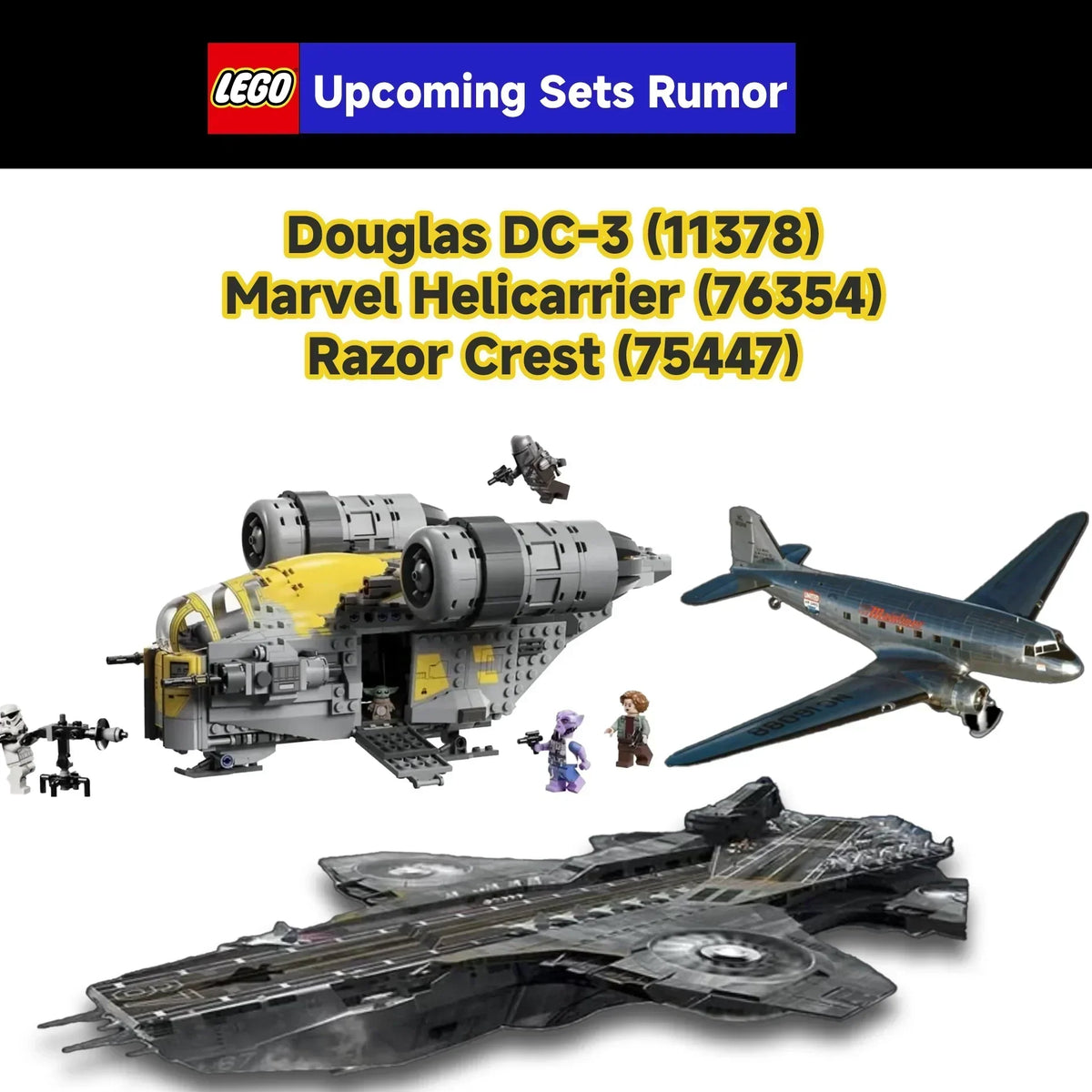 Upcoming LEGO Rumor Roundup: Douglas DC-3 (11378), Marvel Helicarrier